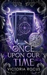 Once Upon Our Time - Victoria Rocus - 9781764064699