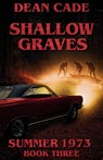 Shallow Graves - Dean Cade - 9781764488433