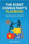 The Event Consultant's Playbook - Ness Heckscher - 9781764528702