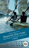 Beyond The River - Mohale Mashigo - 9781770105478