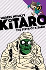 The Birth of Kitaro - Mizuki Shigeru ; Zack Davisson - 9781770462281