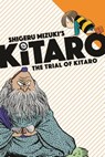The Trial of Kitaro - Mizuki Shigeru ; Zack Davisson - 9781770463325