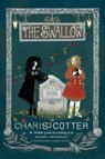 The Swallow: A Ghost Story - Charis Cotter - 9781770495920