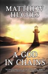 A God in Chains - Matthew Hughes - 9781770532038