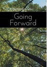 Going Forward - BRADLEY,  Phillip W. - 9781770977822