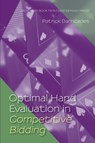 Optimal Hand Evaluation in Competitive Bidding - Darricades Patrick - 9781771402255