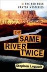 The Same River Twice - Stephen Legault - 9781771511179
