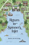 Return to Spinner's Inlet - HUNTER,  Don - 9781771513081