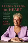 Leading from the Heart - Judy Darcy - 9781771624534
