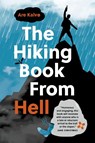 The Hiking Book From Hell - Are Kalv - 9781771645850