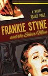 Frankie Styne & the Silver Man - PAGE,  Kathy - 9781771960380