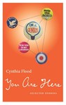 You Are Here - Cynthia Flood - 9781771963411