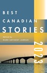Best Canadian Stories 2022 - Mark Anthony Jarman - 9781771965019