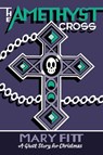 The Amethyst Cross - Mary Fitt - 9781771966405