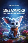 Dreamfurs - Malaika Ongwae - 9781772312539
