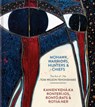 Mohawk Warriors, Hunters & Chiefs | Kanien'keha:ka Ronteri:ios, Ronto:rats & Rotiia:ner - David Liss - 9781773104072