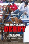 The Rangeland Derby: 100 Years of Chuckwagon Racing at the Calgary Stampede - Glen Mikkelsen - 9781773110134