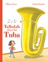 Tallulah Plays the Tuba - Tiffany Stone - 9781773213071