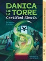 Danica dela Torre, Certified Sleuth - Mikaela Lucido - 9781773218977