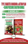 Type 2 Diabetes Cookbook and Action Plan & Blood Pressure Solution - 2 Books in 1 Bundle - Jennifer Louissa ; Louise Jiannes - 9781774350232