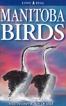 Manitoba Birds - Andy Bezener ; Ken De Smet - 9781774510452