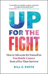 Up for the Fight - Bill C. Potts - 9781774581681