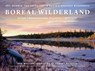Boreal Wilderland - Rob Mullen - 9781774585870