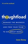 Thoughtload - Liane Davey - 9781774586518