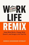 Work Life Remix - Ronnie Dickerson Stewart - 9781774586747
