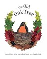 The Old Oak Tree - Hilary Briar ; Reid Briar - 9781774711996