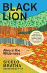 Black Lion - Bridget Pitt ; Sicelo Mbatha - 9781776191871