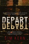 Depart, Depart! - Sim Kern - 9781777091705
