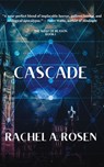 Cascade - Rachel A. Rosen - 9781777094430