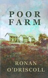 Poor Farm - Ronan O'Driscoll - 9781777293789