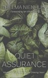 Quiet Assurance: Meditations on Peace for the Grieving Heart - Thelma Nienhuis - 9781777423100