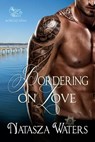 Bordering On Love - Natasza Waters - 9781777468927