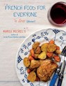 French Food for Everyone - Mardi Michels - 9781777836528
