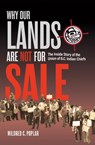 Why Our Lands Are Not For Sale - Mildred C. Poplar - 9781778540936