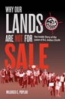 Why Our Lands Are Not For Sale - Mildred C. Poplar - 9781778540936