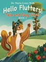 Hello Flutters! - Maria Grace Wolk - 9781779442147