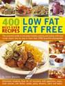 400 Low Fat Fat Free Best-ever Recipes - Anne Sheasby - 9781780191874