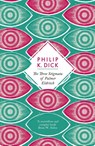 The Three Stigmata of Palmer Eldritch - Philip K Dick - 9781780220406