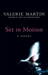 Set In Motion - Valerie Martin - 9781780222653
