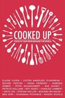 Cooked Up - Ben Okri ; Krys Lee ; Chitra Divakaruni Banerjee ; Mukoma Wa Ngugi - 9781780262147