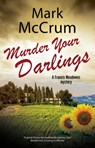 Murder Your Darlings - Mark McCrum - 9781780296685