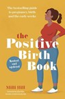 The Positive Birth Book - Milli Hill - 9781780667652