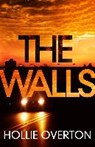 The Walls - OVERTON,  Hollie - 9781780895093