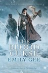 The Blood Curse - Emily Gee - 9781781083864