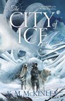 The City of Ice - K. M. McKinley - 9781781084854
