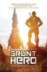 Grunt Hero - Weston Ochse - 9781781085141